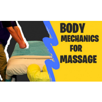 Massage Primary Body Mechanics May 03, 2024.   10am - 2pm